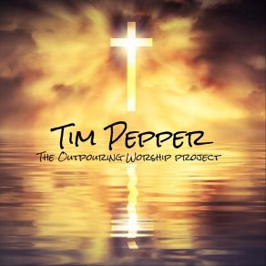 Download track Anointing Flow Tim Pepper