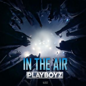 Download track In The Air The Playboyz