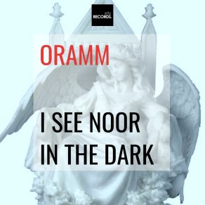 Download track I See Noor In The Dark (Mossa Remix) OrammMossa