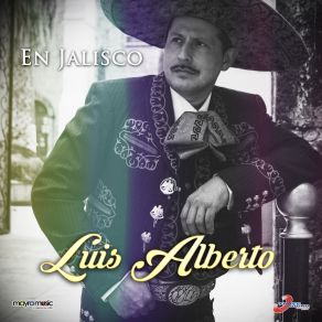 Download track En Jalisco Luis Alberto