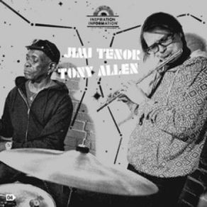 Download track Path To Wisdom Tony Allen, Jimi Tenor