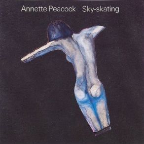 Download track Sky-Skating Annette Peacock