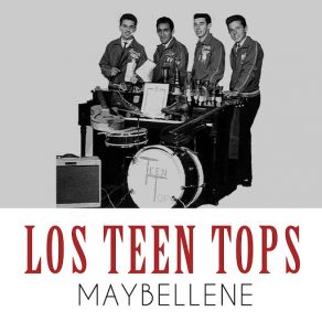 Download track Maybellene Los Teen Tops