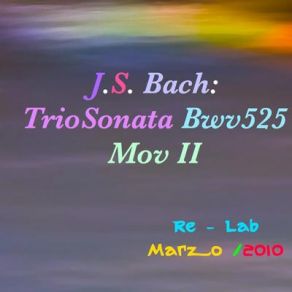 Download track Bwv525 - II - Arpas Re - Lab