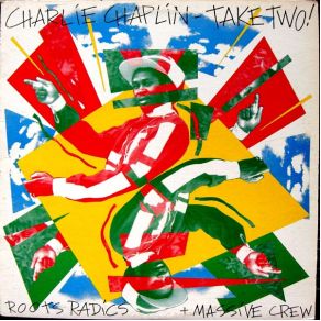 Download track Rappin Chaplin Charlie Chaplin, Roots Radics, The