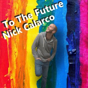 Download track Here For Now Nick Calarco