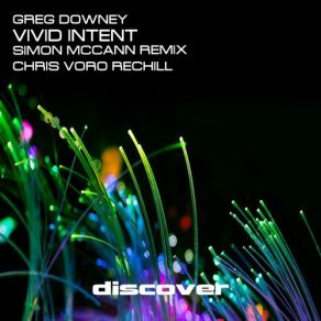 Download track Vivid Intent (Chris Voro ReChill) Greg Downey