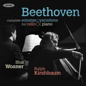 Download track Cello Sonata No. 5 In D Major, Op. 102, No. 2 III. Allegro Fugato Ralph Kirshbaum, Shai Wosner