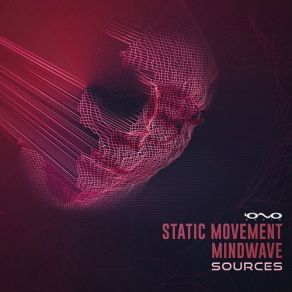 Download track Sources (Original Mix) Mindwave, Static Movement