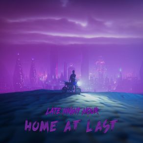 Download track Home At Last Late Night Hour