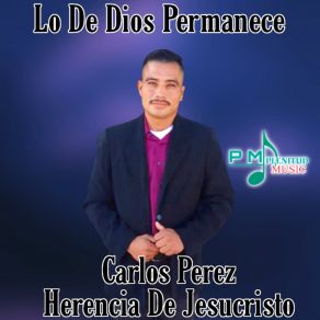 Download track El Trabajo No Es En Vano Carlos Perez Herencia De Jesucristo