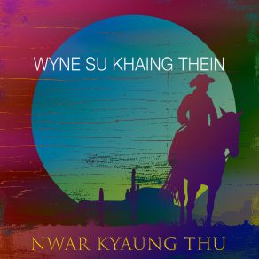 Download track Tayay Noe Lawka Wyne Su Khaing Thein