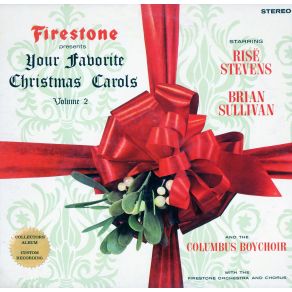 Download track O Come, O Come, Emmanuel Risë Stevens, Brian Sullivan, The Firestone Orchestra, The Columbus Boychoir