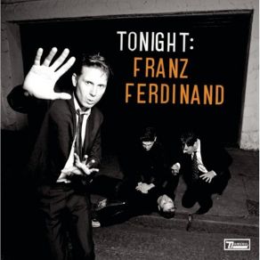 Download track Can't Stop Feeling Tonight FranzFranz Ferdinand