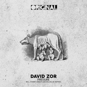 Download track Pressure (Original Mix) David Zor