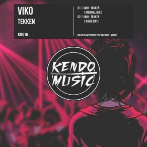 Download track Tekken (Original Mix) Viko