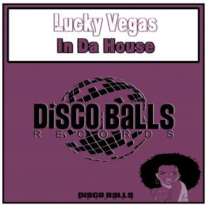 Download track In Da House (Original Mix) Lucky Vegas