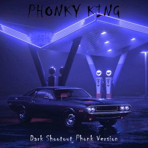 Download track Dark Shootout Phonk Version (Speed-Up Tik-Tok Remix) PHONKY KING