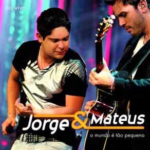 Download track O Mundo É Tão Pequeno Jorge & Mateus