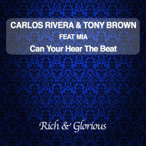 Download track Can You Hear The Beat (Mia) Carlos Rivera, Tony BrownMIA