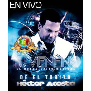 Download track Tu Veneno (En Vivo) Héctor Acosta