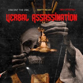 Download track VERBAL ASSASSINATION 2WO OFFISHALLVincent, Swifty, Owl, Vincent The Owl, DJ R Dub L