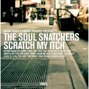 Download track Now That You'Ve Got It The Soul Snatchers, Curtis T., Jimi Silawanebessy