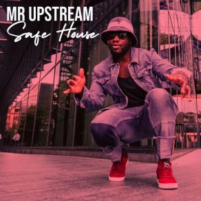 Download track Safe House (Mark Jay House Mix) Mr UpstreamMark Jay