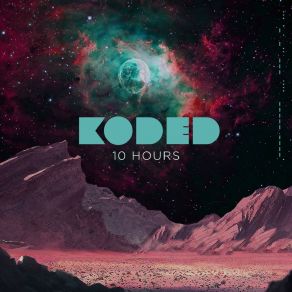 Download track 10 Hours (Phase I: Journey To Paradise) Koded