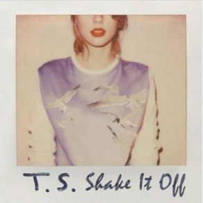 Download track Shake It Off Taylor Swift