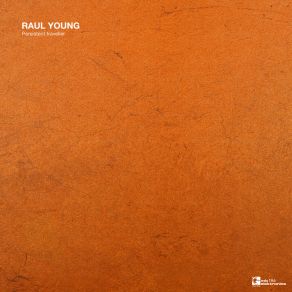 Download track Ancient Recipe (Original Mix) Raul Young