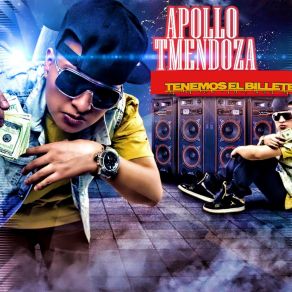 Download track Tengo El Billete Apollo TmendozaD. Ozi El Suero De La Calle