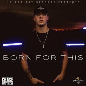 Download track Born For This Matthew Chase