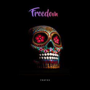 Download track Freedom Ysatex