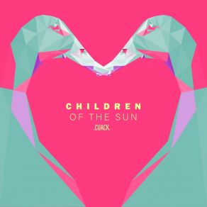 Download track Children Of The Sun Cuack