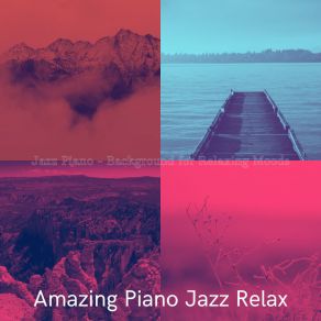 Download track Alluring Ambience For Downtime Amazing Jazz Relax