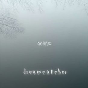 Download track Dreamcatcher II Quinthate