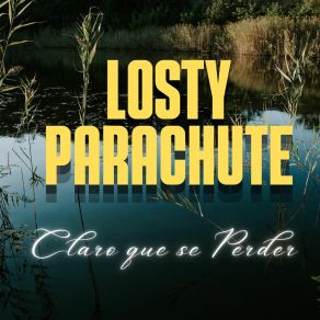 Download track Poder Oculto LOSTY PARACHUTE