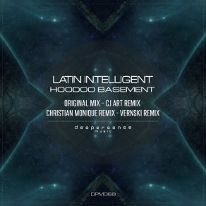 Download track Hoodoo Basement (Vernski Remix) Latin IntelligentVernski