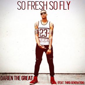 Download track So Fresh So Fly D-REEZY