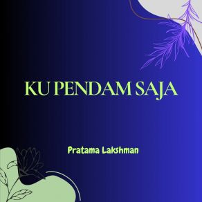 Download track Manis Semata Pratama Lakshman