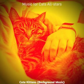 Download track Simplistic (Cute Kittens) Music For Cats All-Stars