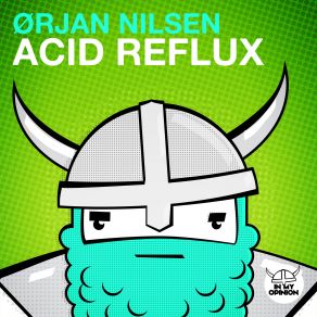 Download track Acid Reflux (Extended Mix) Ørjan Nilsen