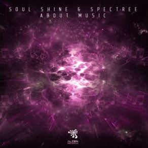 Download track About Music (Original Mix) Soul Shine, Spectree