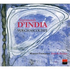 Download track 18. Mentre Che L Cor Dagli Amorosi Vermi {Sonnet 304 Du «Canzoniere» De Francesco Petrarca} Sigismondo D'India