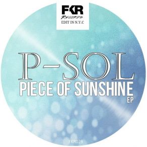 Download track Piece Of Sunshine P-Sol