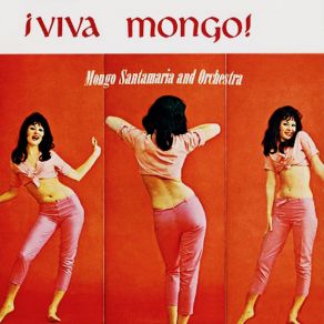 Download track Conga Pa Gozar (Remastered) Mongo Santamaria