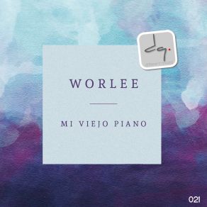 Download track Mi'viejo Piano (Original Mix) Worlee