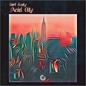 Download track Acid City Carl Conky