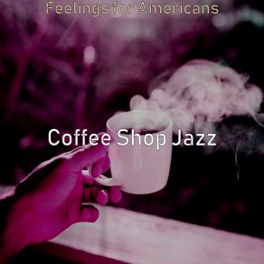 Download track Hot Americans Coffee Shop Jazz